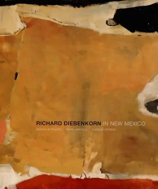 Richard Diebenkorn in New Mexico - Hardcover
