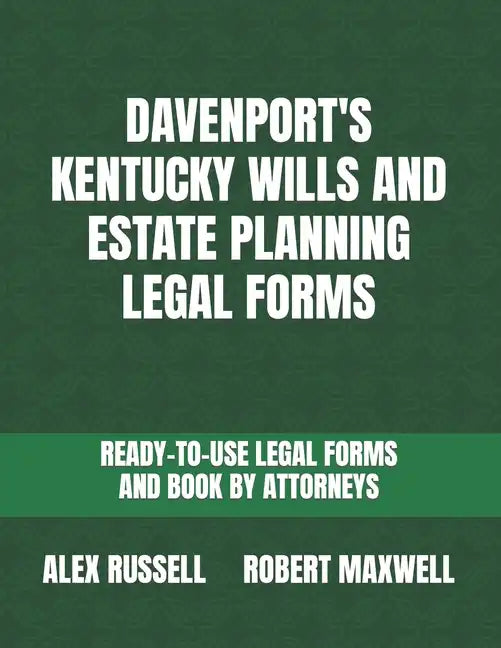 Davenport's Kentucky Wills And Estate Planning Legal Forms - Paperback