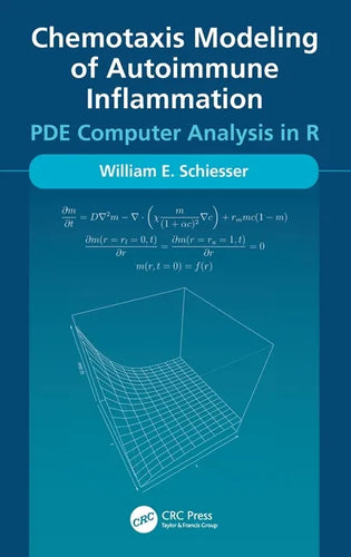 Chemotaxis Modeling of Autoimmune Inflammation: PDE Computer Analysis in R - Hardcover