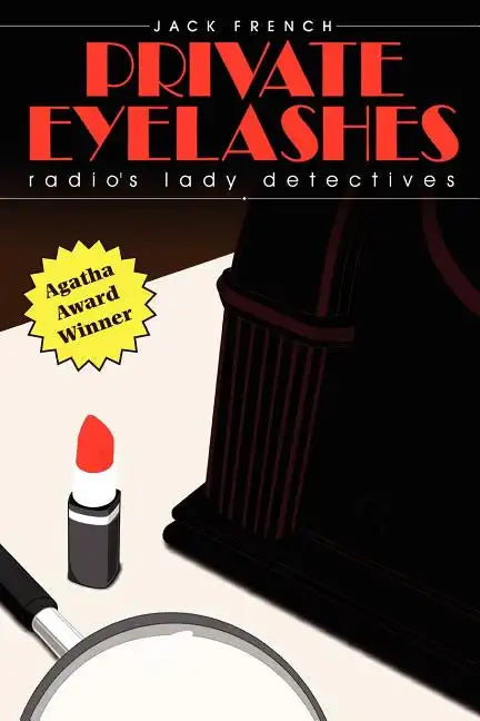 Private Eyelashes: Radio's Lady Detectives - Paperback