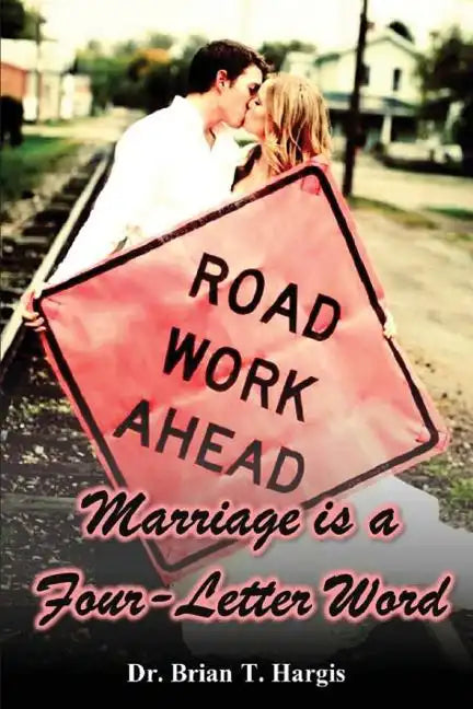 Marriage is a Four-Letter Word - Paperback