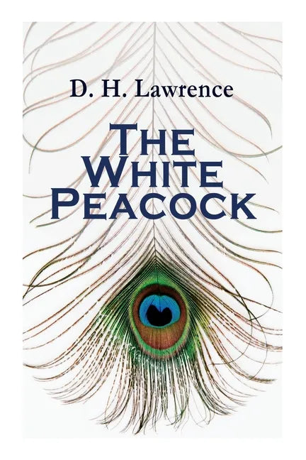 The White Peacock: Romance Novel - Paperback