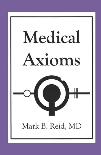 Medical Axioms: 1st Edition - Paperback