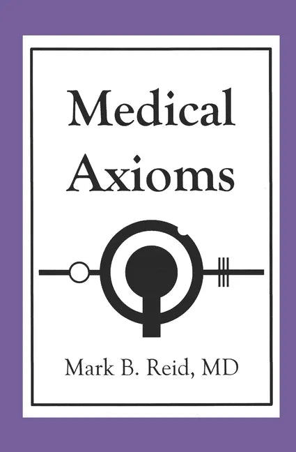 Medical Axioms: 1st Edition - Paperback