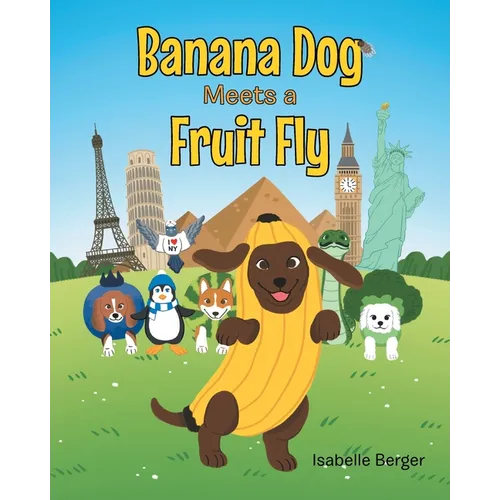 Banana Dog Meets a Fruit Fly - Paperback