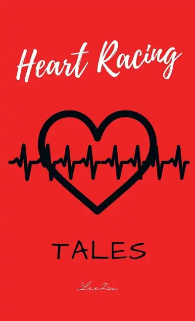 Heart Racing Tales - Hardcover