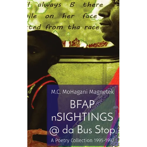 BFAP nSIGHTINGS @ da Bus Stop: A Poetry Collection 1995-1997 - Paperback