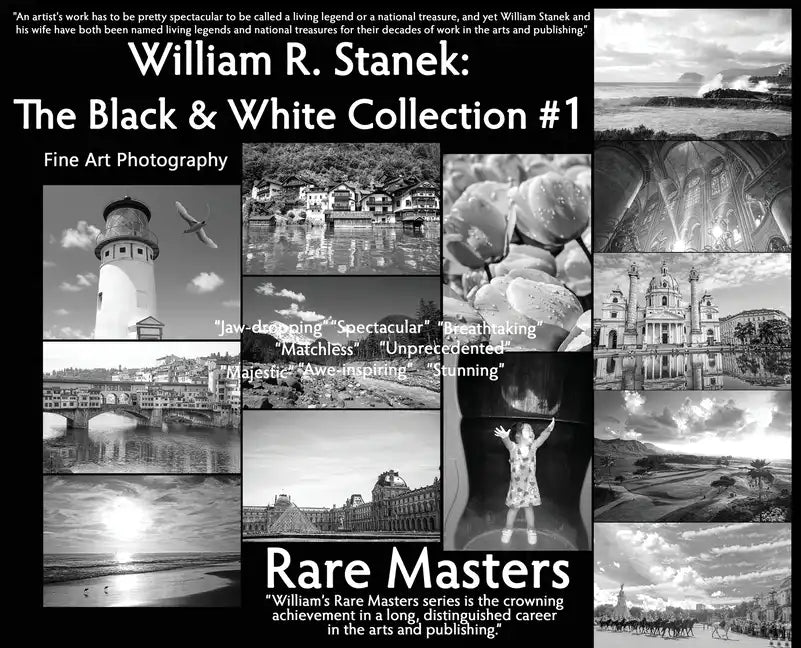 William R. Stanek. The Black and White Collection #1: Fine Art Photography Rare Masters - Hardcover