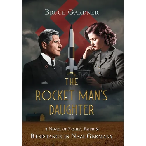 The Rocket Man's Daughter - Hardcover