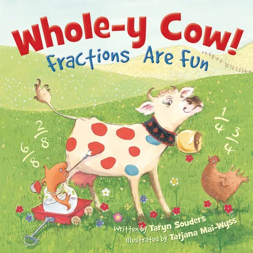 Whole-Y Cow!: Fractions Are Fun - Hardcover