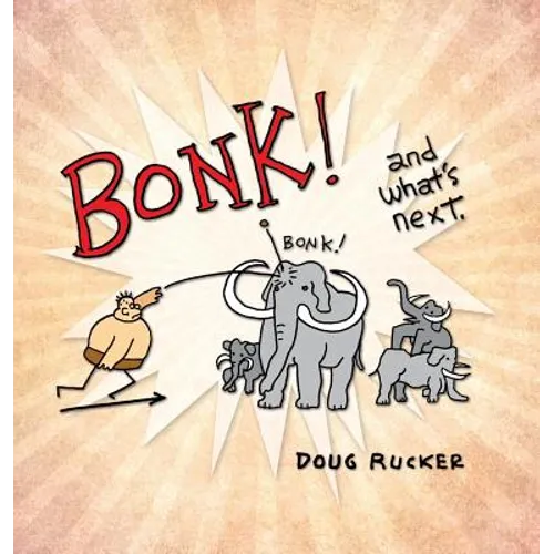 Bonk! and what's next. - Hardcover