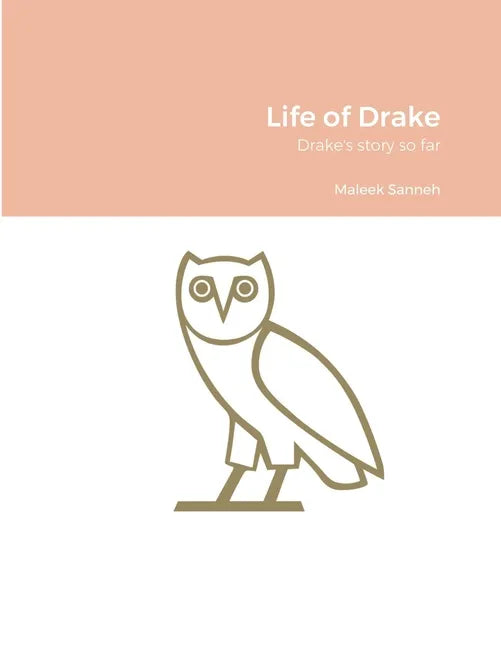 Life of Drake: Drake's story so far - Paperback