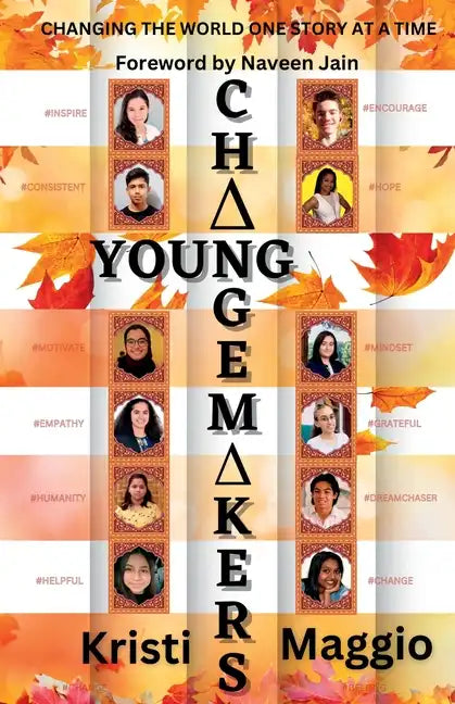 Young Changemakers: Changing the World One Story at a Time - Paperback
