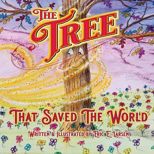 The Tree: That Saved The World - Paperback