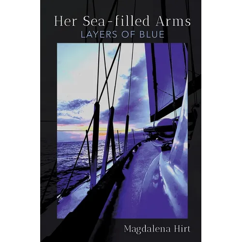 Her Sea-filled Arms: Layers of Blue - Paperback