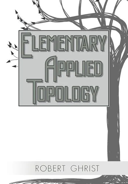 Elementary Applied Topology - Paperback