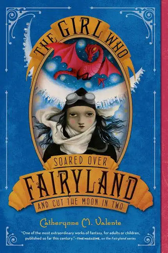 The Girl Who Soared Over Fairyland and Cut the Moon in Two - Paperback