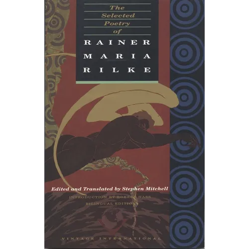 The Selected Poetry of Rainer Maria Rilke: Bilingual Edition - Paperback