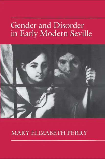 Gender and Disorder in Early Modern Seville - Paperback