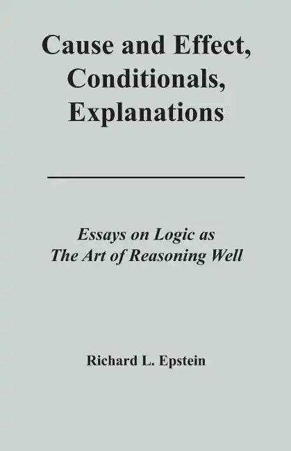 Cause and Effect, Conditionals, Explanations - Paperback