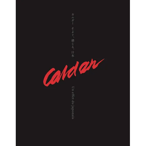 Calder: Un Effet Du Japonais - Hardcover
