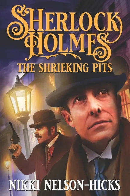 Sherlock Holmes and The Shrieking Pits - Paperback
