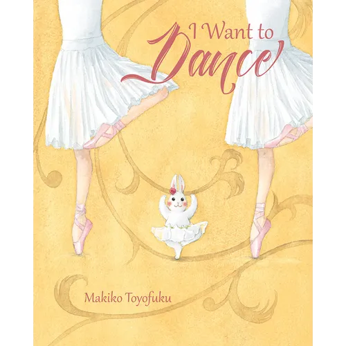 I Want to Dance - Hardcover