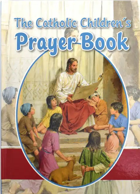The Catholic Children's Prayer Book - Hardcover