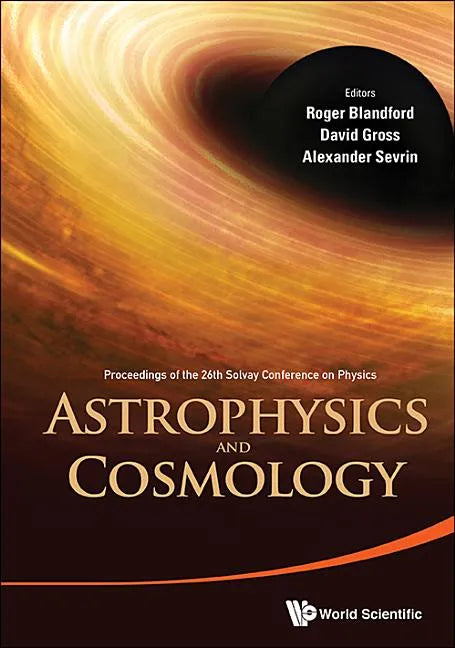 Astrophysics and Cosmology - Proceedings of the 26th Solvay Conference on Physics - Paperback
