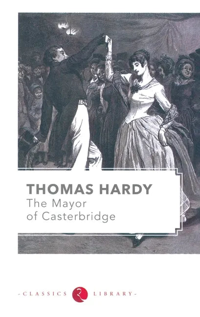 The Mayor of Casterbridge - Paperback