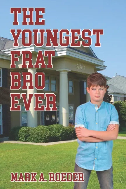 The Youngest Frat Bro Ever - Paperback