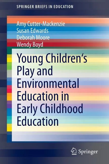 Young Children's Play and Environmental Education in Early Childhood Education - Paperback