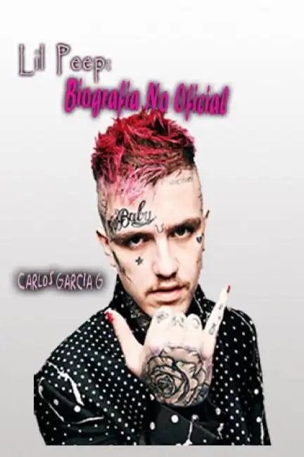 Lil Peep: Biografia No Oficial - Paperback