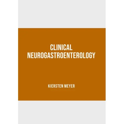 Clinical Neurogastroenterology - Hardcover