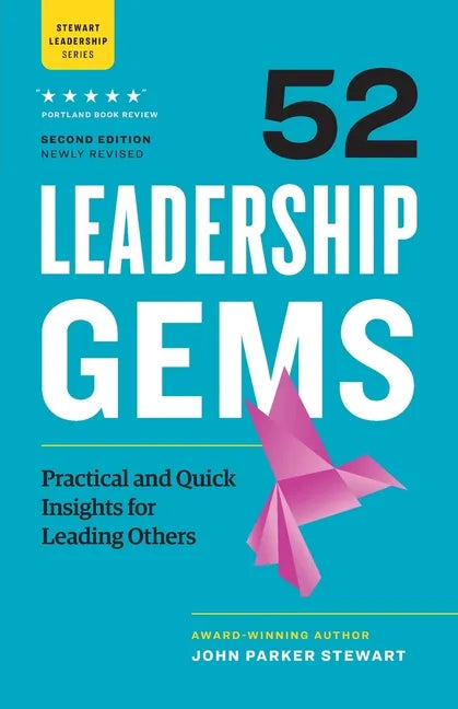 52 Leadership Gems: Practical and Quick Insights for Leading Others - Paperback