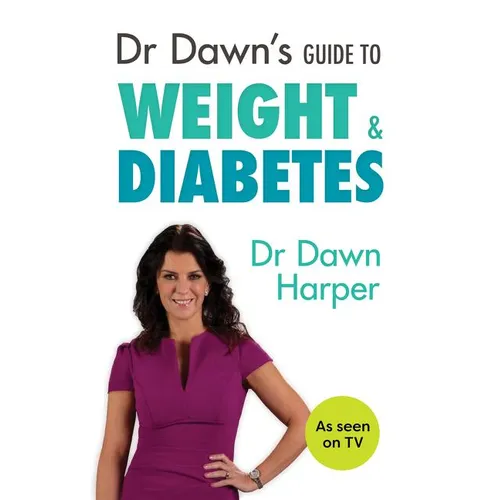 Dr Dawn's Guide to Weight & Diabetes - Paperback