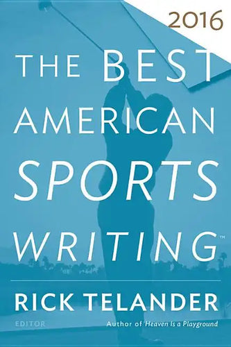 The Best American Sports Writing 2016 - Paperback