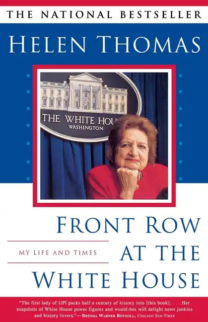 Front Row at the White House: My Life and Times - Paperback