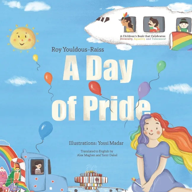 A Day of Pride: A children's book that Celebrates Diversity, Equality and Tolerance! - Paperback