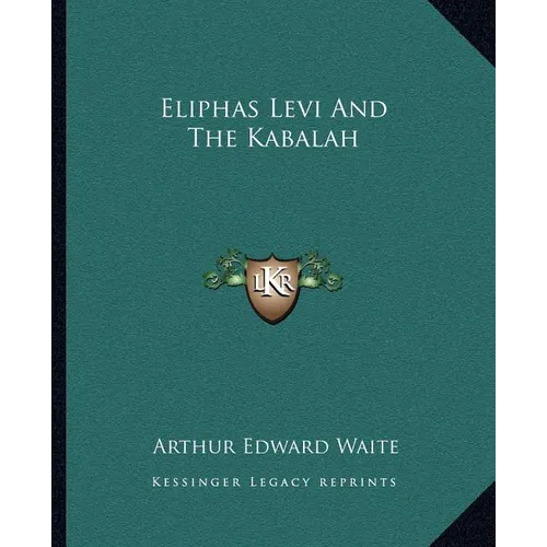 Eliphas Levi And The Kabalah - Paperback