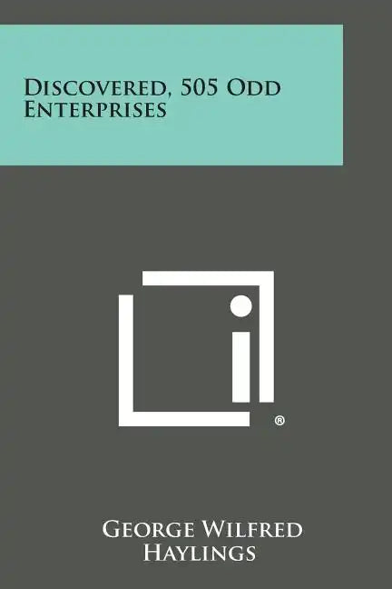 Discovered, 505 Odd Enterprises - Paperback