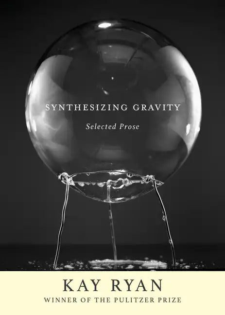 Synthesizing Gravity: Selected Prose - Hardcover