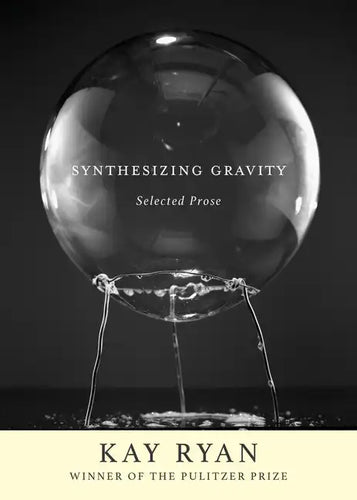 Synthesizing Gravity: Selected Prose - Hardcover