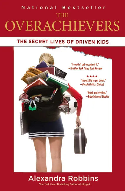 The Overachievers: The Secret Lives of Driven Kids - Paperback