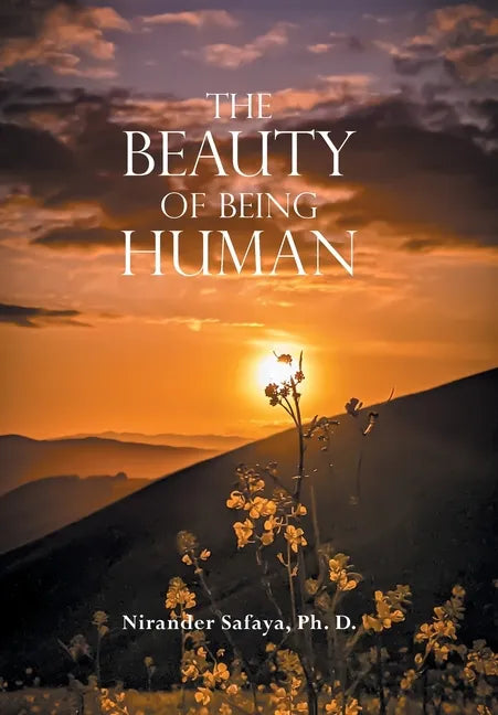 The Beauty of Being Human - Hardcover