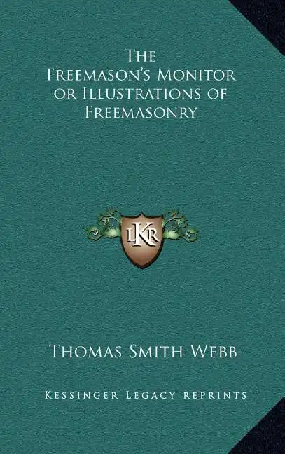 The Freemason's Monitor or Illustrations of Freemasonry - Hardcover