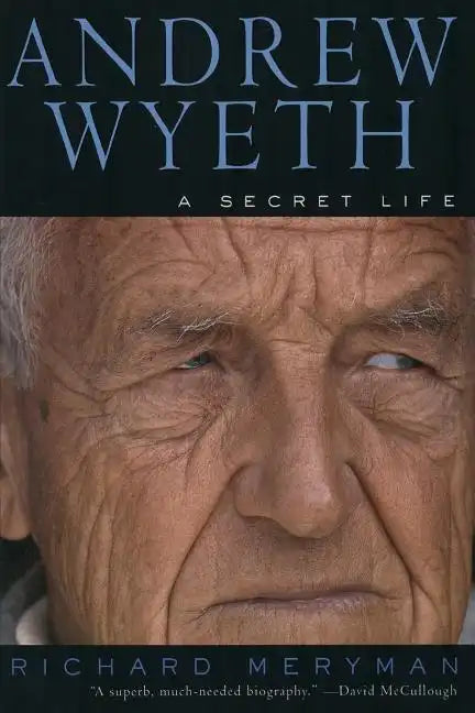 Andrew Wyeth: A Secret Life - Paperback