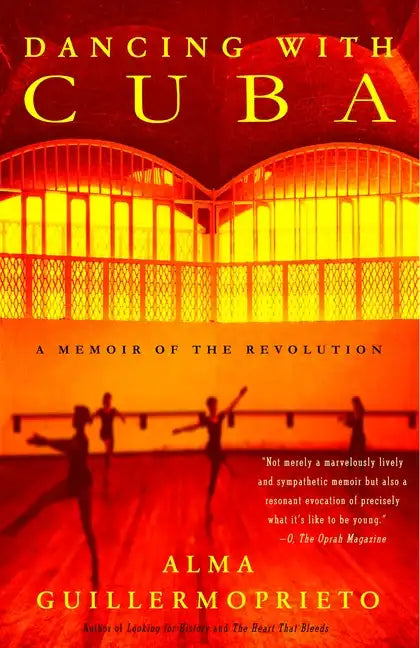 Dancing with Cuba: A Memoir of the Revolution - Paperback