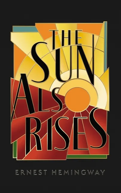 The Sun Also Rises - Hardcover