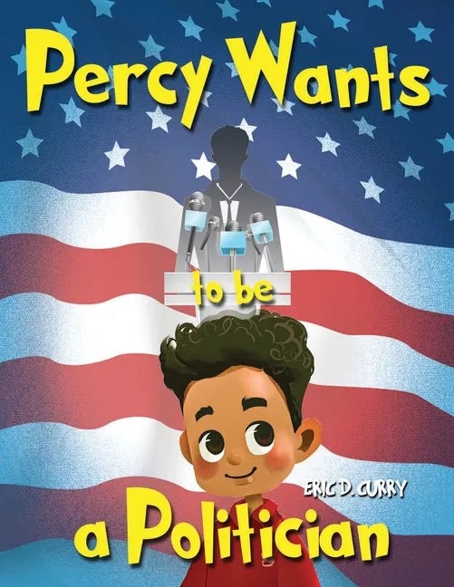 Percy Wants to be a Politician - Paperback